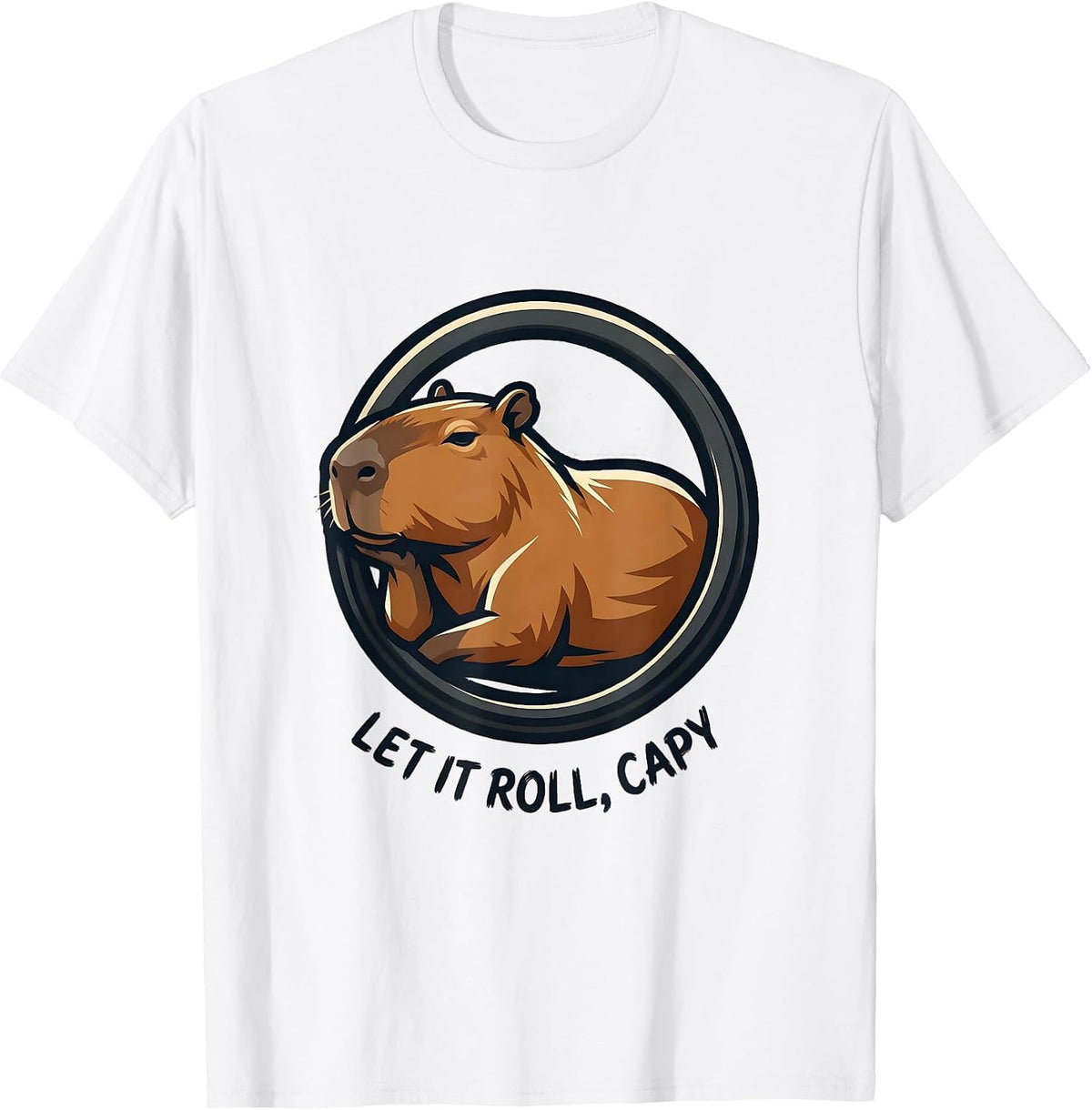 Men's Let It Roll Capy Funny Capybara Animal Humor Meme T-Shirt - White