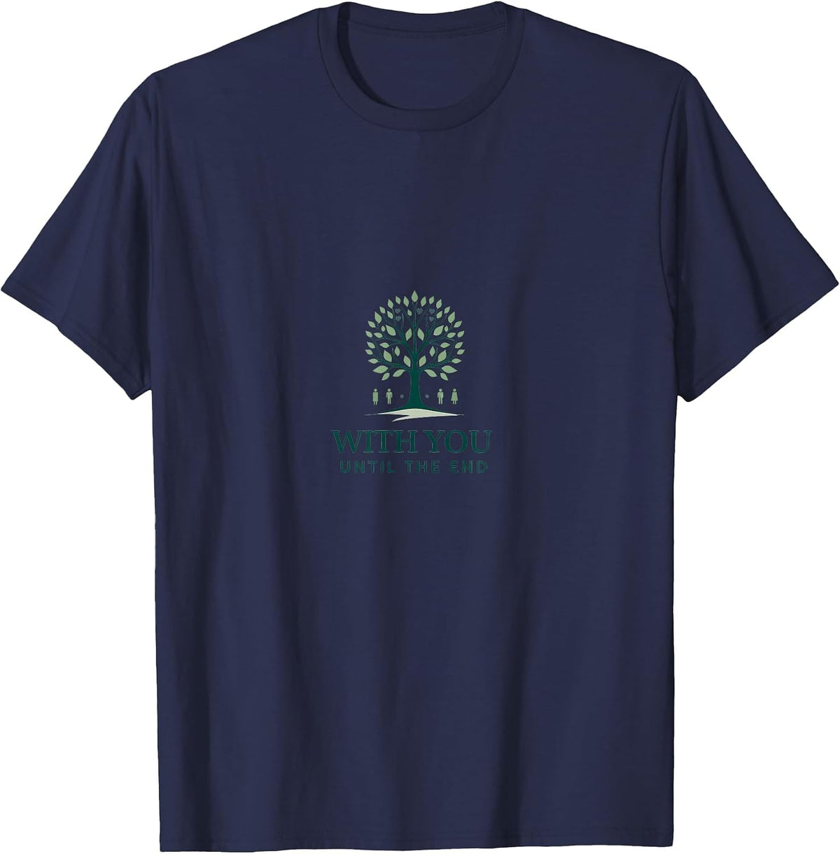 Hospice Nurse: with You Until The End Compassionate Care T-Shirt - Navy Blue
