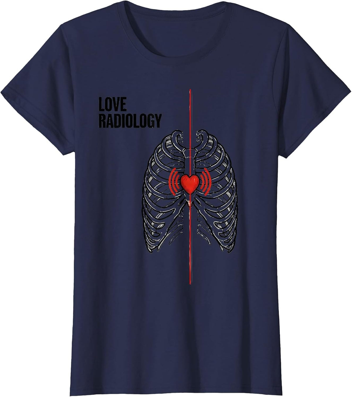 Women's Love Radiology Funny Radiology Tech Valentine Skeleton Humor T-Shirt - Navy Blue