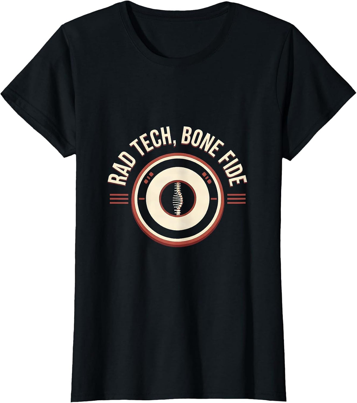 Women's RAD TECH, BONE FIDE Radiology Tech Humor Occupational Pride T-Shirt - Black