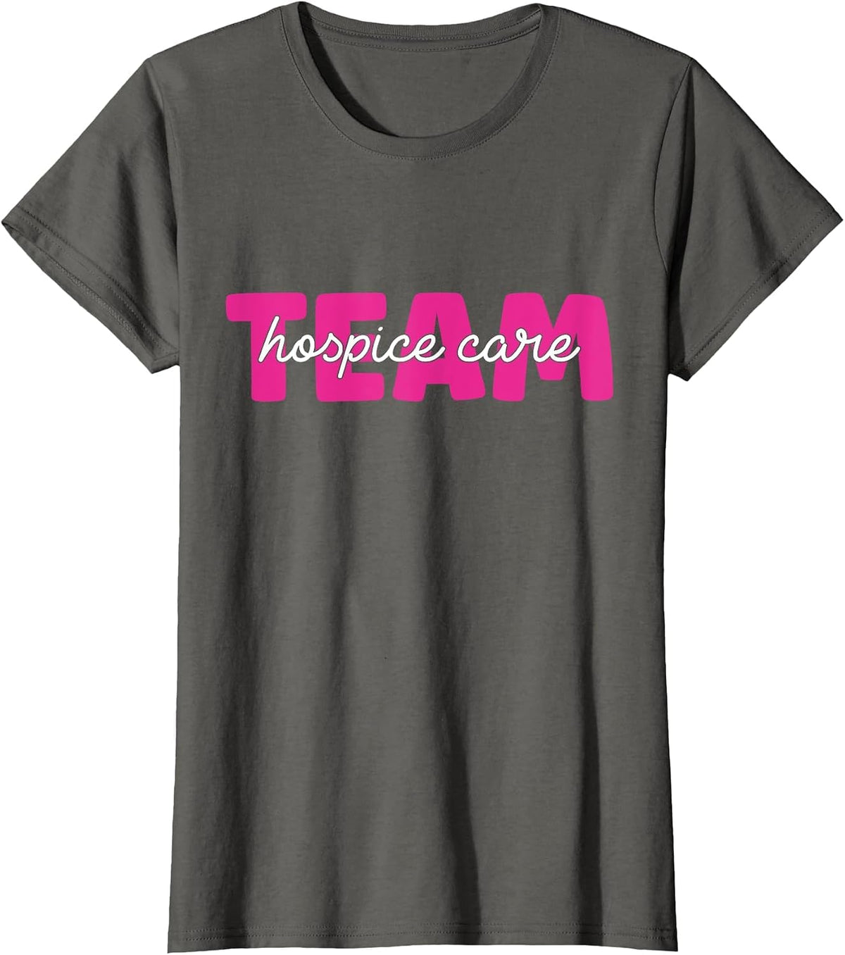 Team Hospice Care Hospice Nurse T-Shirt - Asphalt Grey