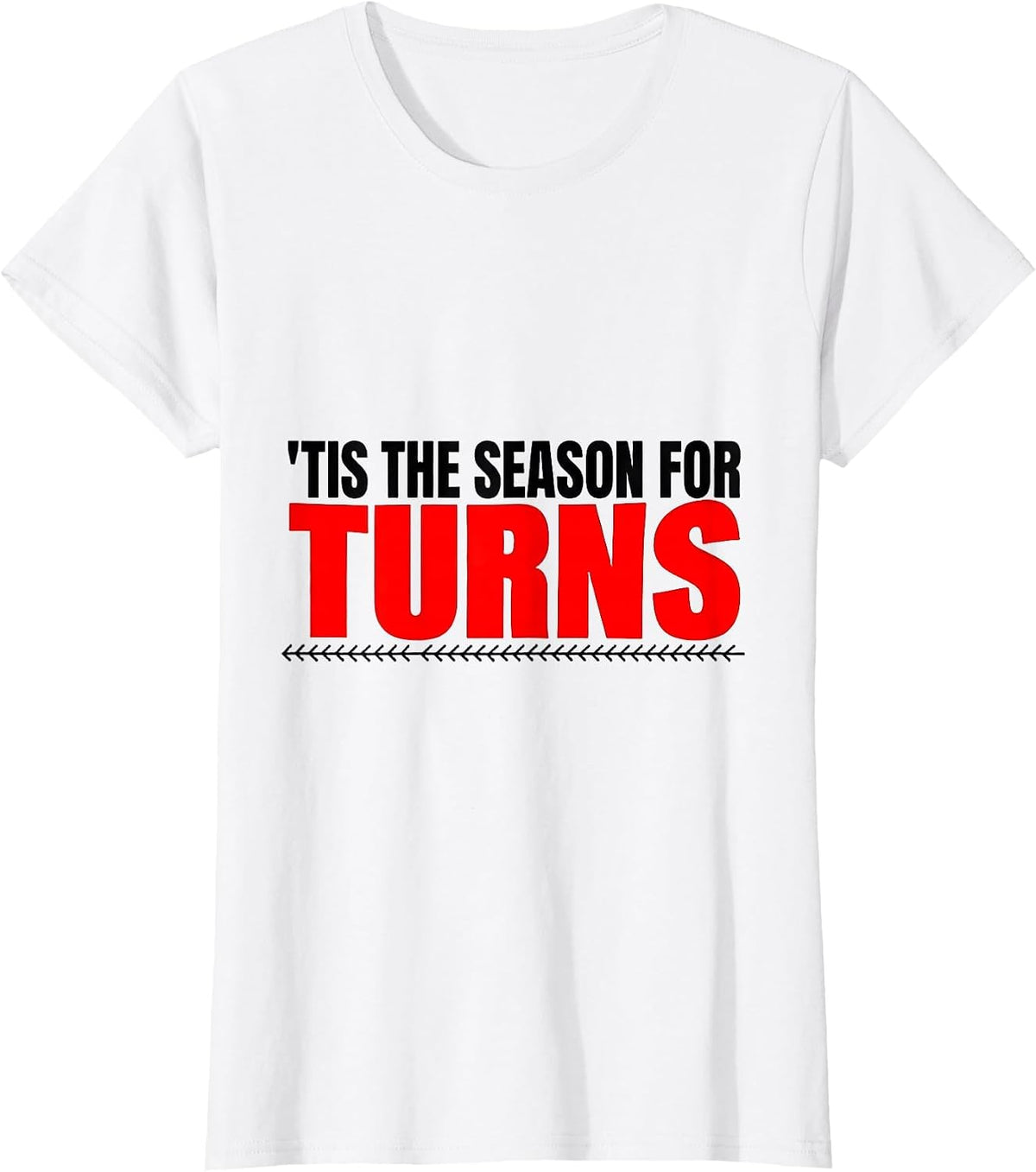 'Tis The Season For Turns New Wave Medical Tech Christmas T-Shirt - White