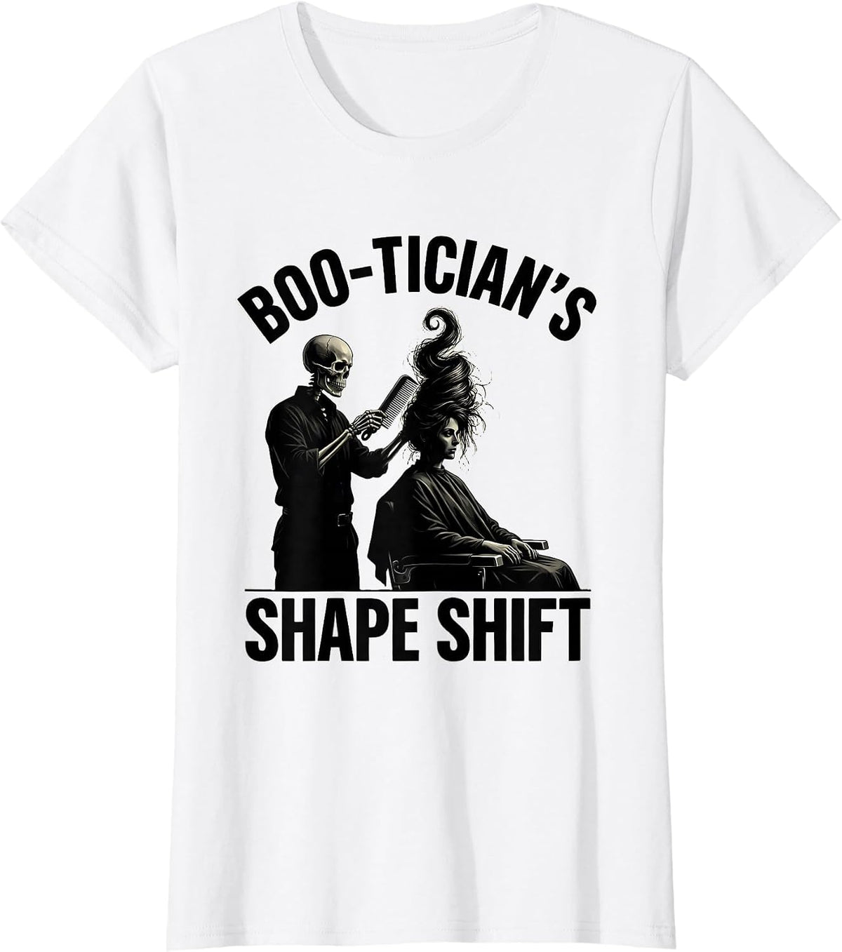 Women's Boo-tician's Shape Shift Funny Skeleton Hairdresser T-Shirt - White