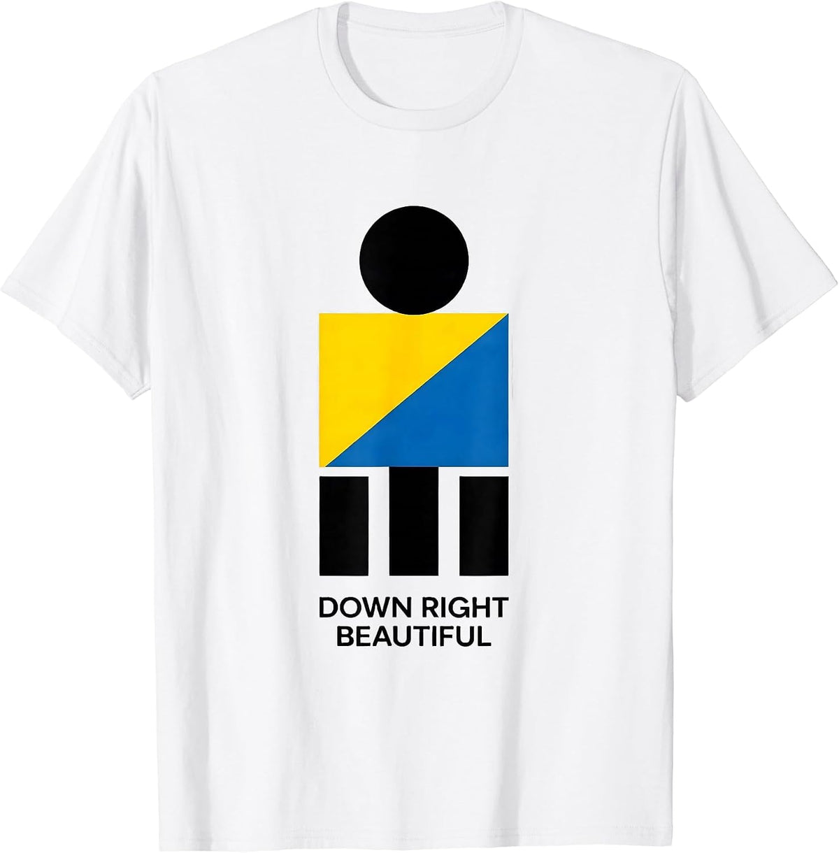 Men's Down Right Beautiful Bauhaus Modernist Down Syndrome T-Shirt - White