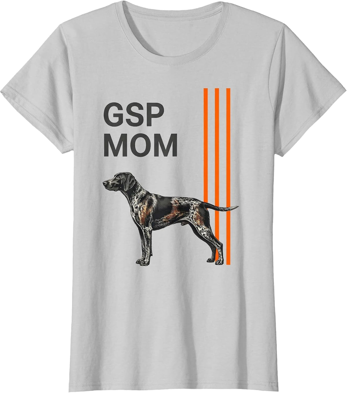 Women's GSP Mom Funny German Shorthaired Pointer Dog Lover Gift T-Shirt - Silver Grey