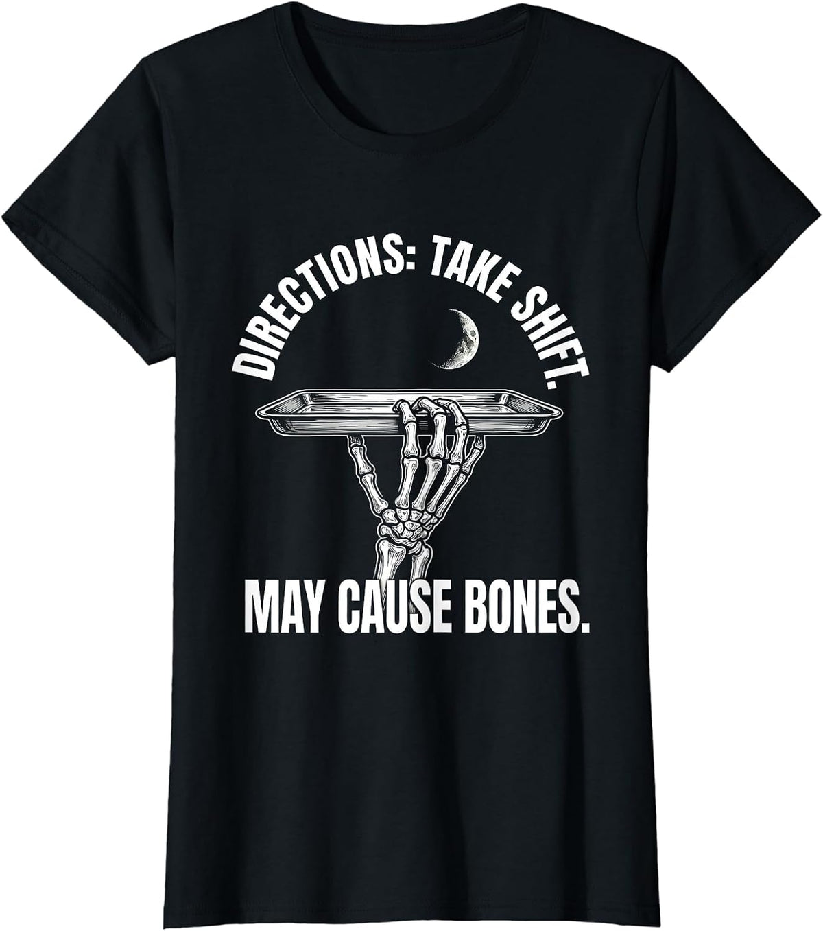 Women's Directions: Take Shift. May Cause Bones Halloween Pharmacy T-Shirt - Black