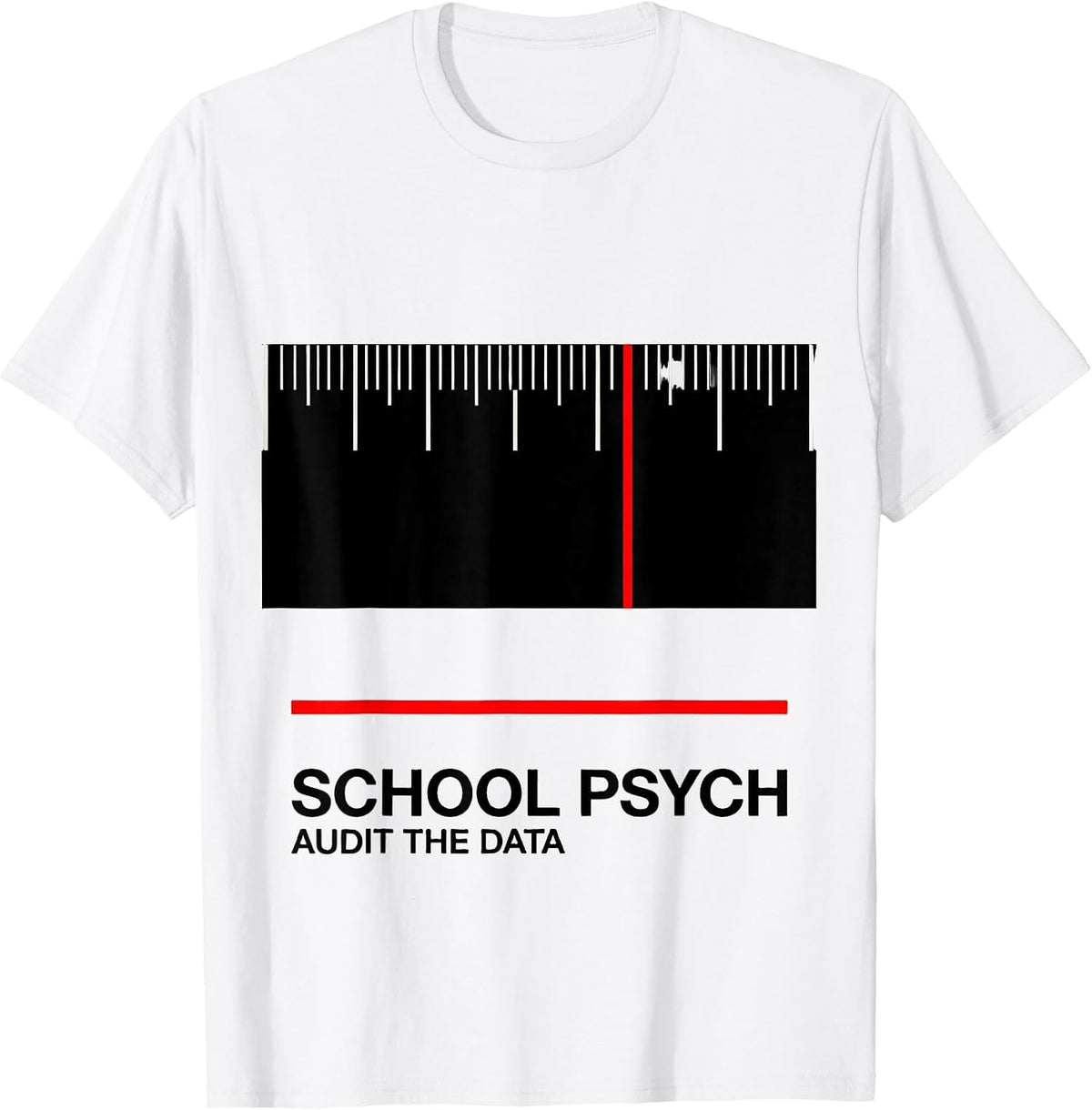 School Psych, Audit The Data Funny School Psychologist T-Shirt, Men, White, X-Large - As Pictured