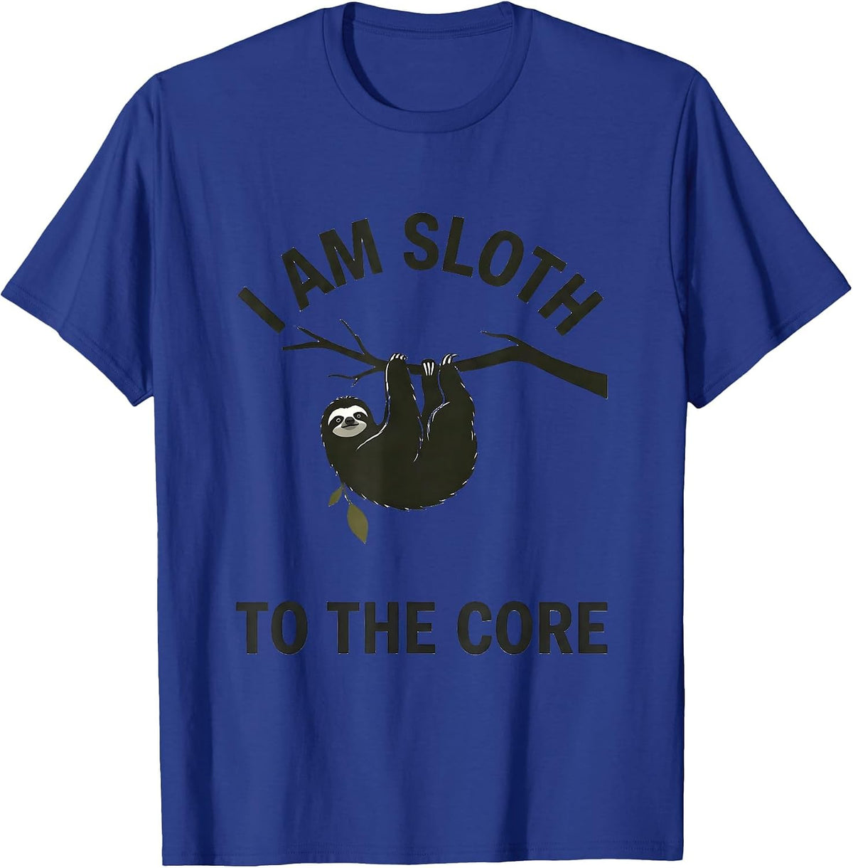 Men's I Am Sloth To The Core Funny Sloth Lover Animal Humor T-Shirt - Royal Blue