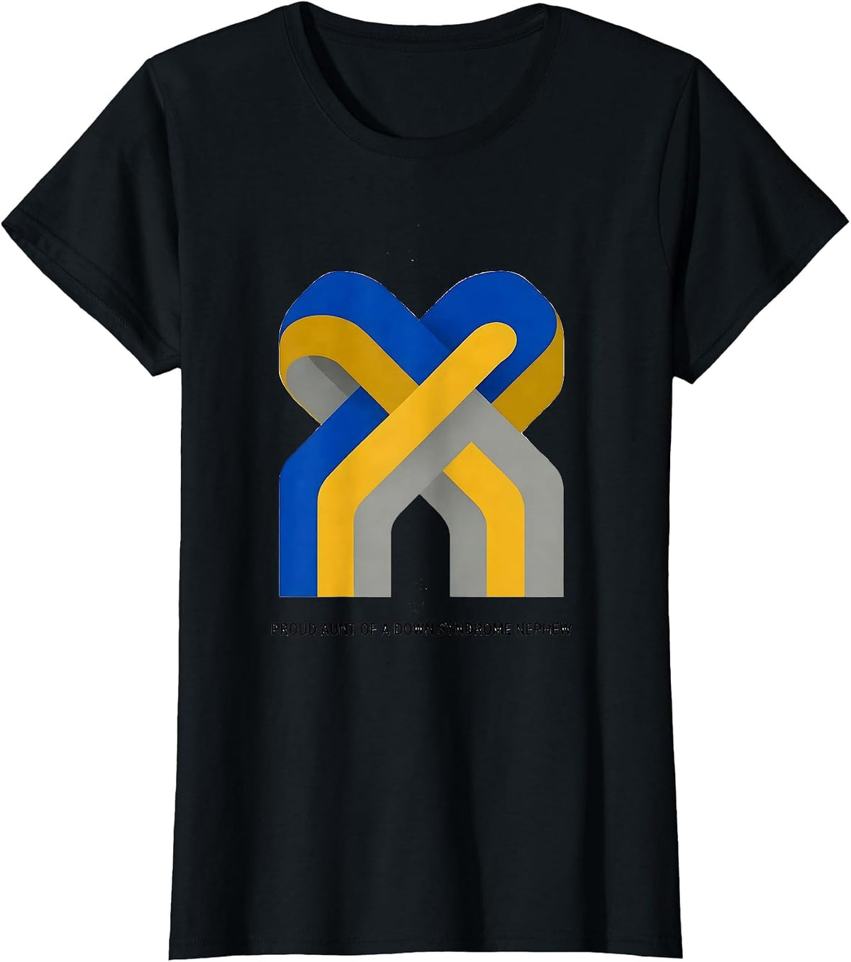 Proud Aunt Of A Down Syndrome Nephew Supportive Awareness T-Shirt - Black