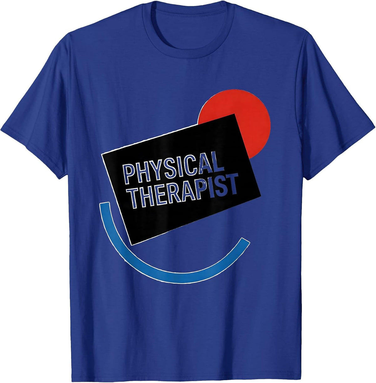Physical Therapist Bauhaus Modernist OT PT Workwear T-Shirt - Royal Blue