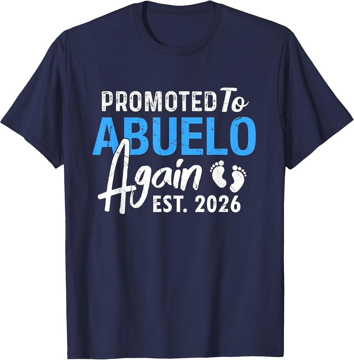 Promoted to Spanish Grandpa Again Est 2026 Baby Announcement T-Shirt - Navy Blue