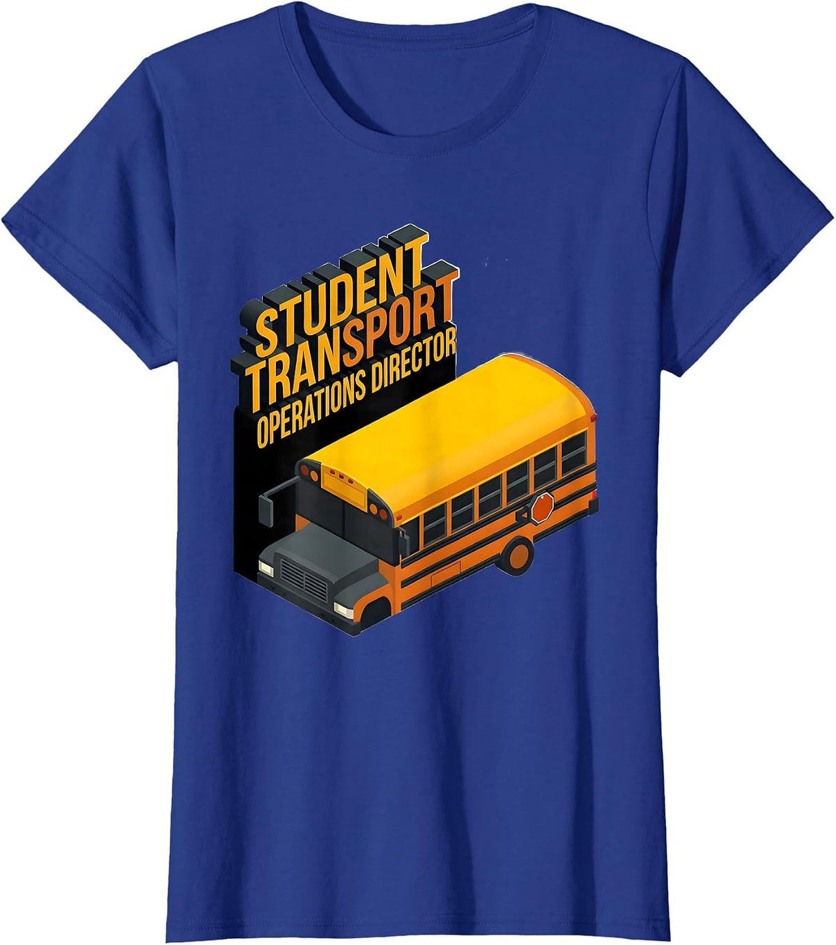 Women's Student Transport Operations Director Funny School Bus T-Shirt - Royal Blue