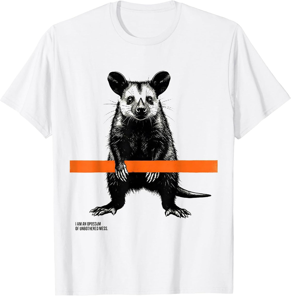 Men's I Am An Opossum Of Unbothered Mess Funny Animal Meme Gift T-Shirt - White