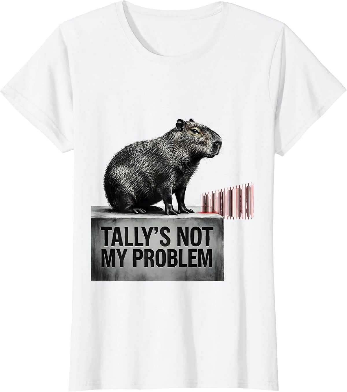 Women's Tally's Not My Problem Funny Capybara Meme Humor Gamer T-Shirt - White