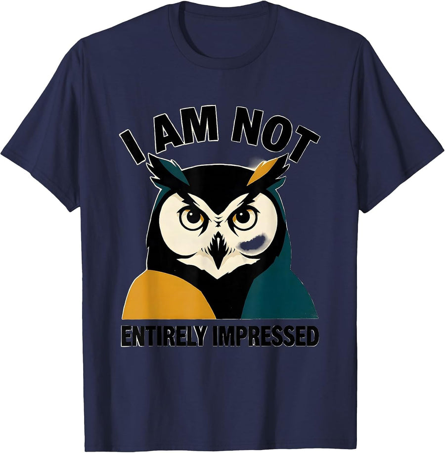 I Am Not Entirely Impressed Funny Owl Animal Meme Humor T-Shirt - Navy Blue