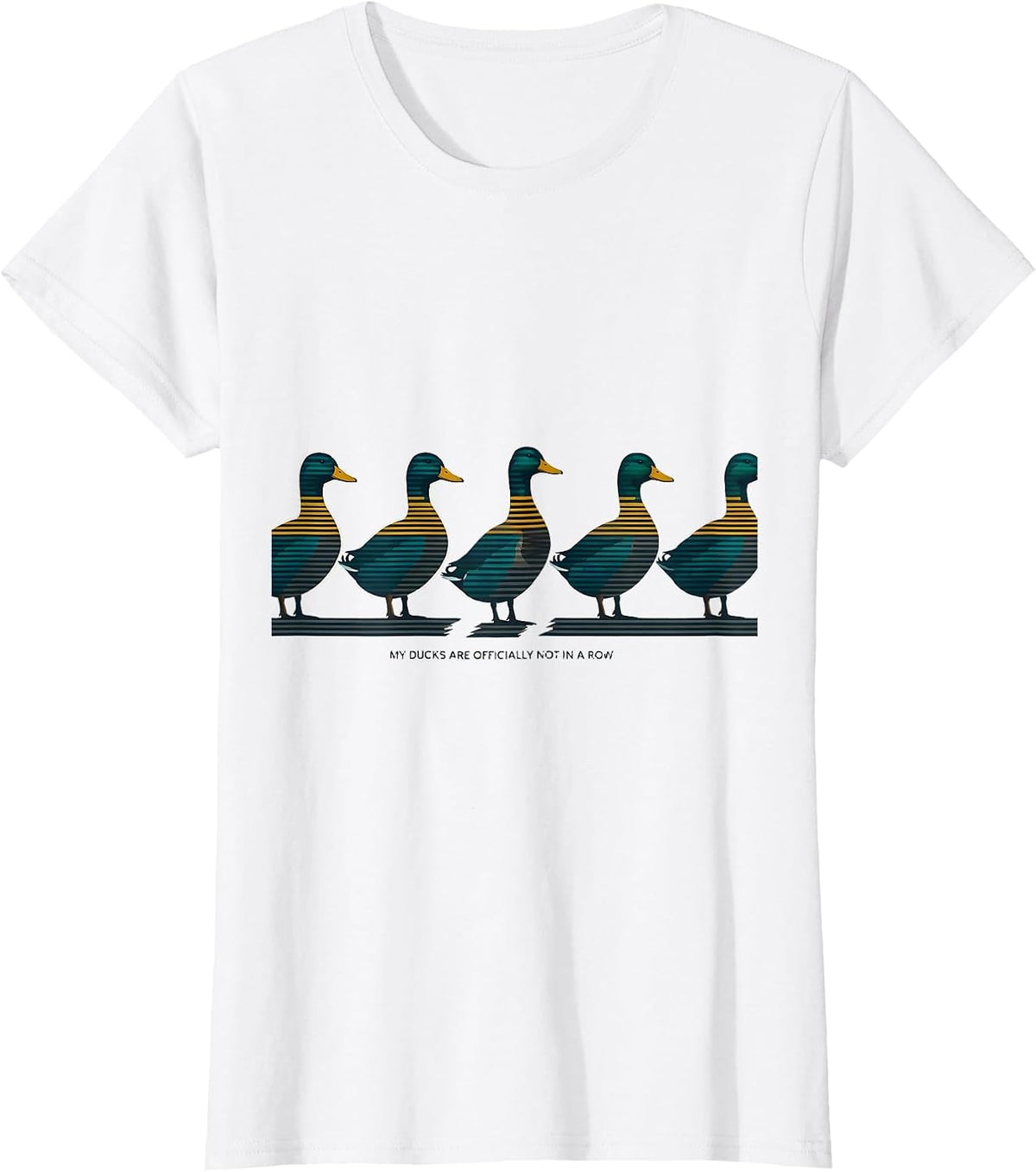 My Ducks Are Officially Not In A Row Funny Duck Lover T-Shirt - White