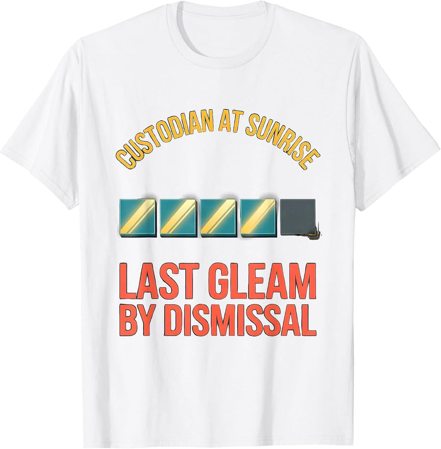 Men's Custodian At Sunrise, Last Gleam By Dismissal Funny T-Shirt - White