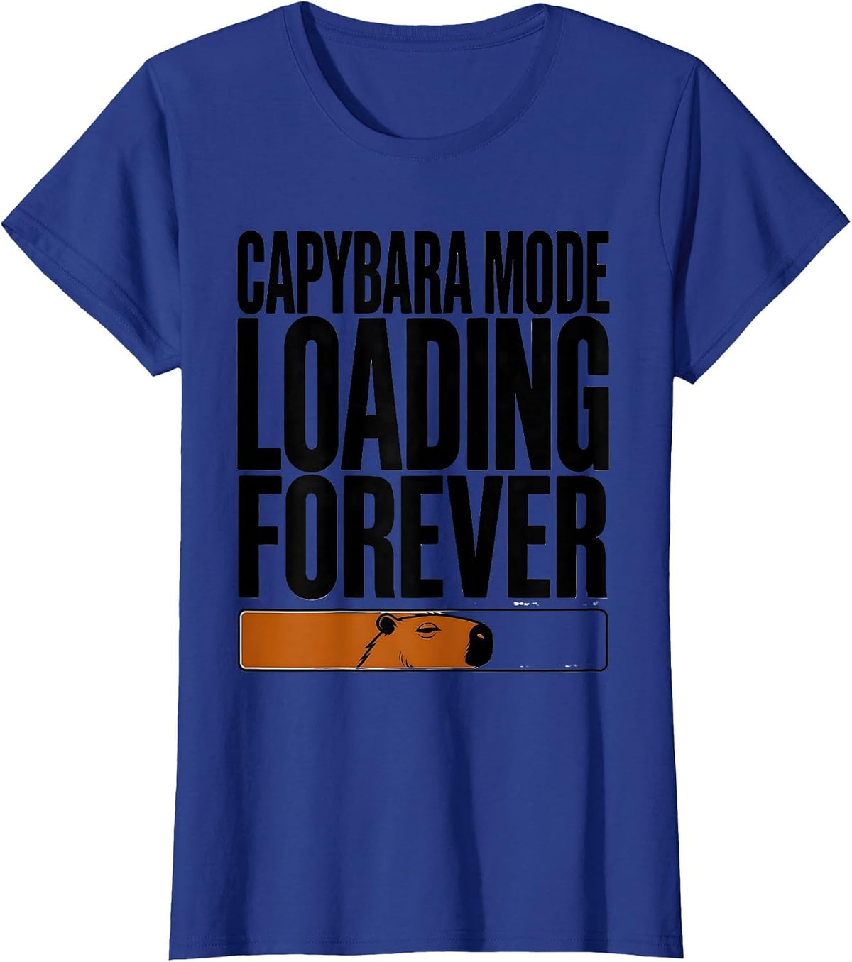 Women's Capybara Mode: Loading Forever Funny Animal Meme Gamer Humor T-Shirt - Royal Blue
