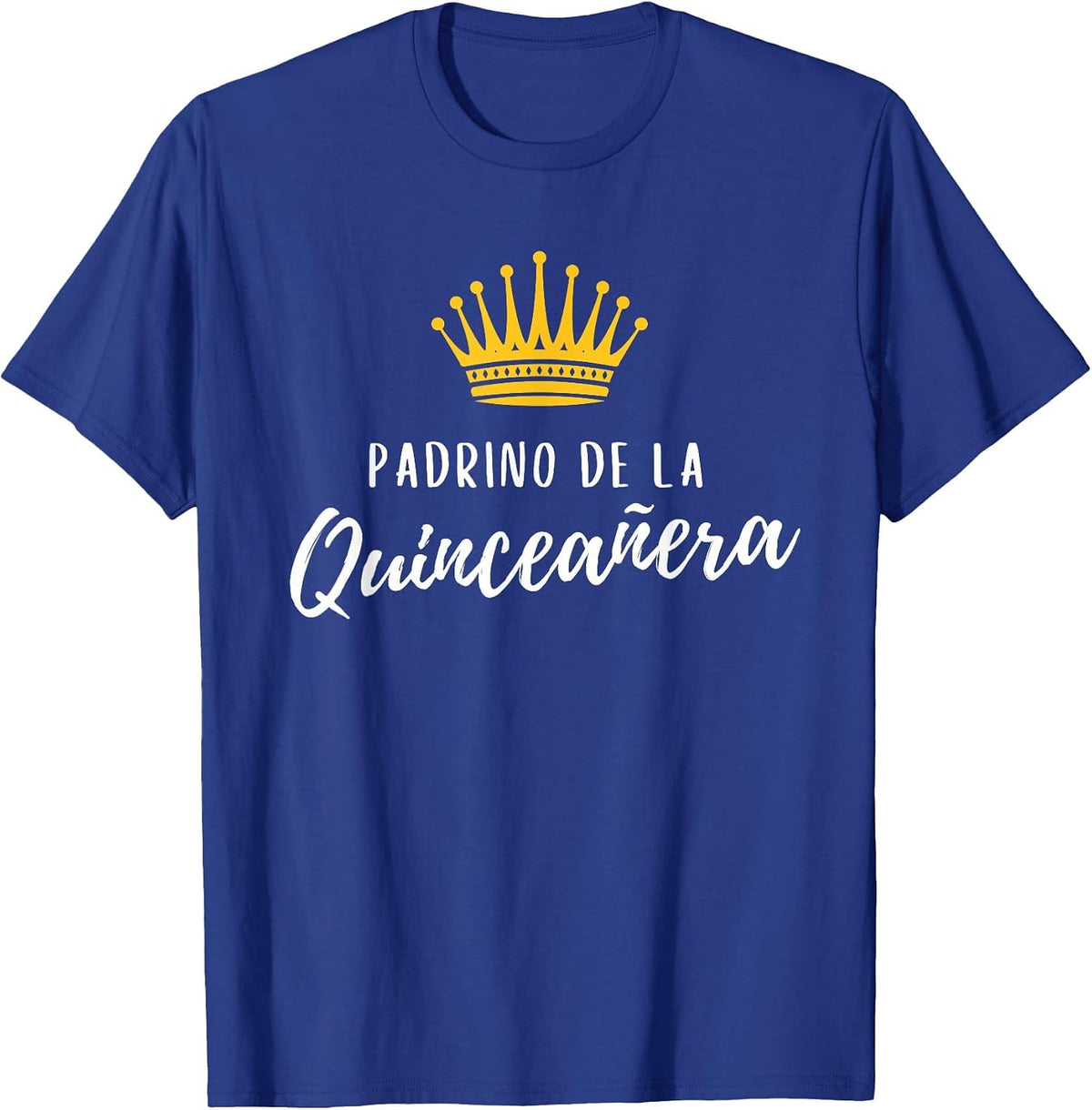 Padrino Godfather Quince Quinceanera 15th 15 Latin Matching T-Shirt - Royal Blue