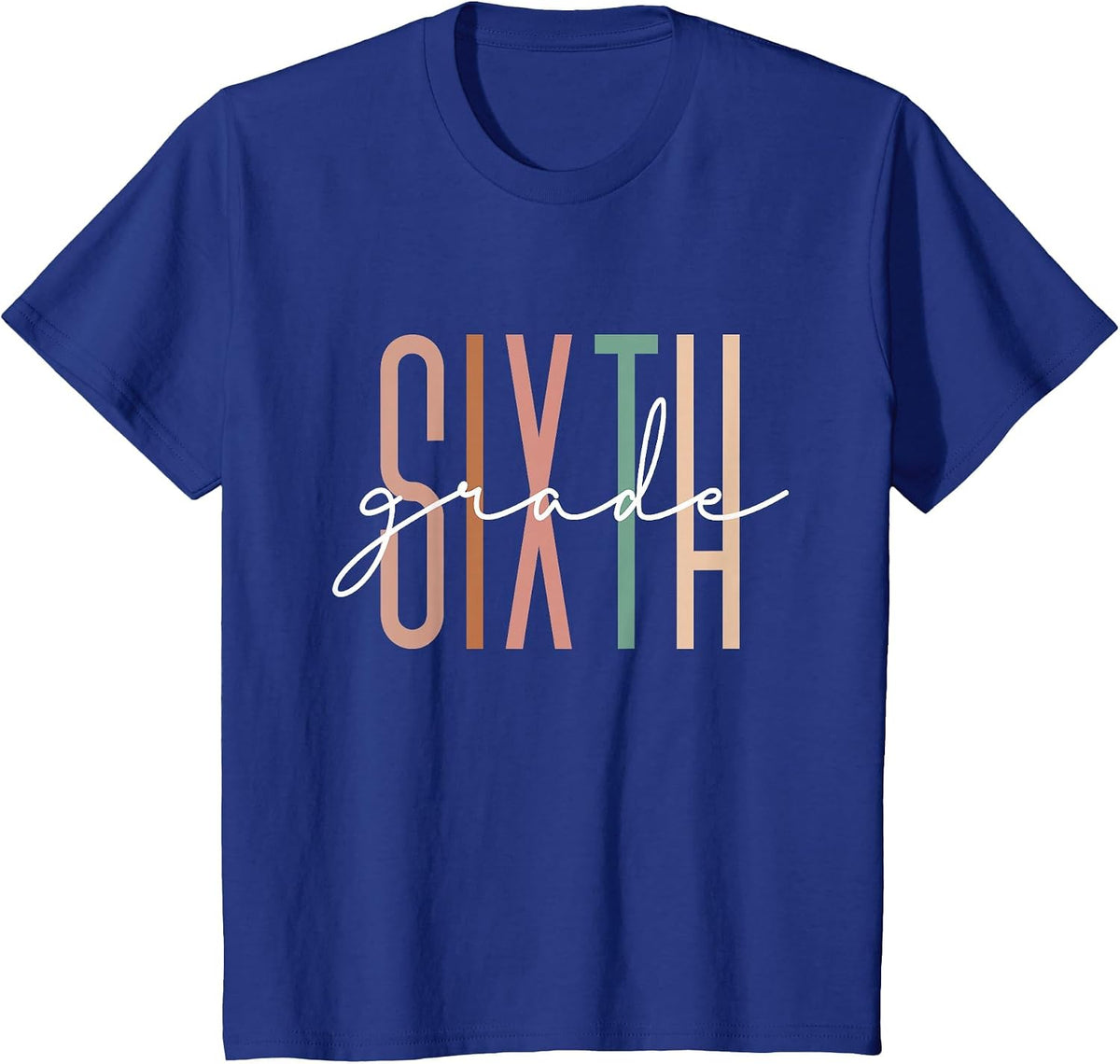 Sixth Grade Girls Boys Teacher Team 6th Grade Squad T-Shirt - Royal Blue