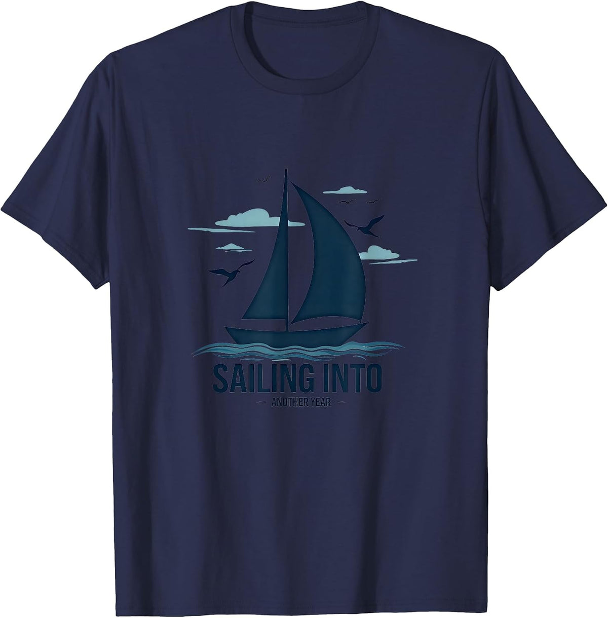 Sailing Into Another Year 65th Birthday Cruise Nautical Gift T-Shirt - Navy Blue