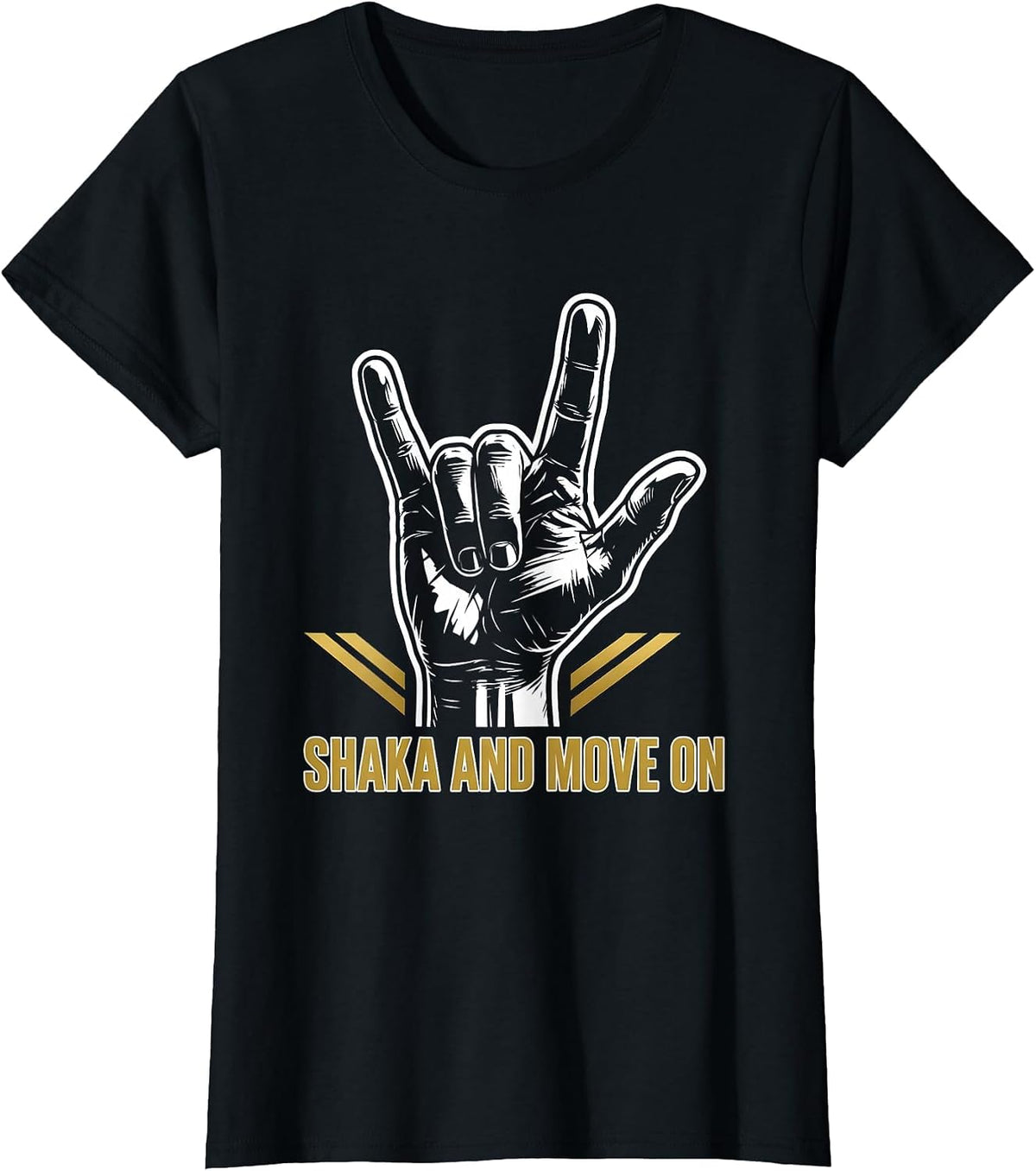 Shaka And Move On Laid-Back Vibes Design T-Shirt - Black