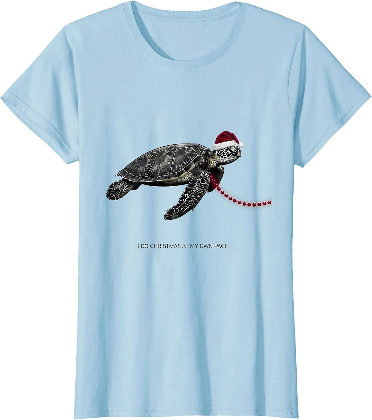 I Do Christmas At My Own Pace Whimsical Sea Turtle Santa Hat T-Shirt - Baby Blue