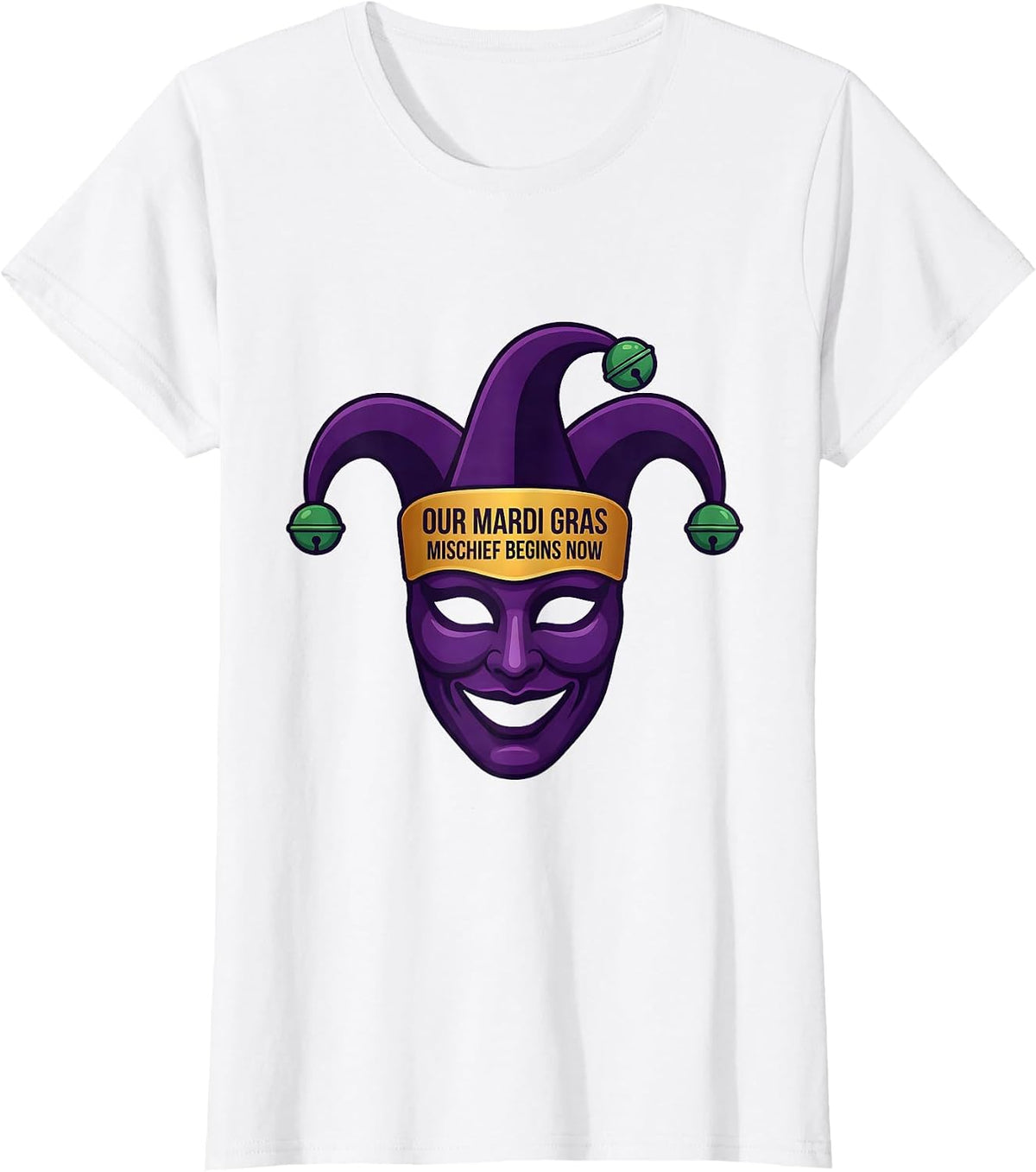 Women's Our Mardi Gras Mischief Begins Now Funny Jester Mask T-Shirt - White