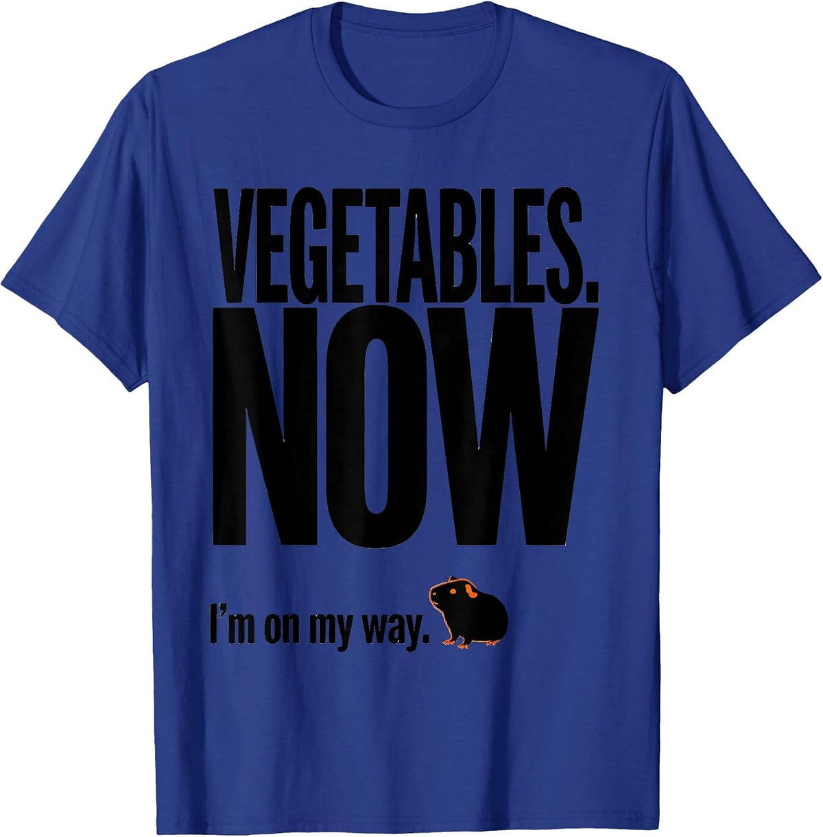 VEGETABLES NOW I'm on my way Funny Guinea Pig Lover Gift T-Shirt - Royal Blue