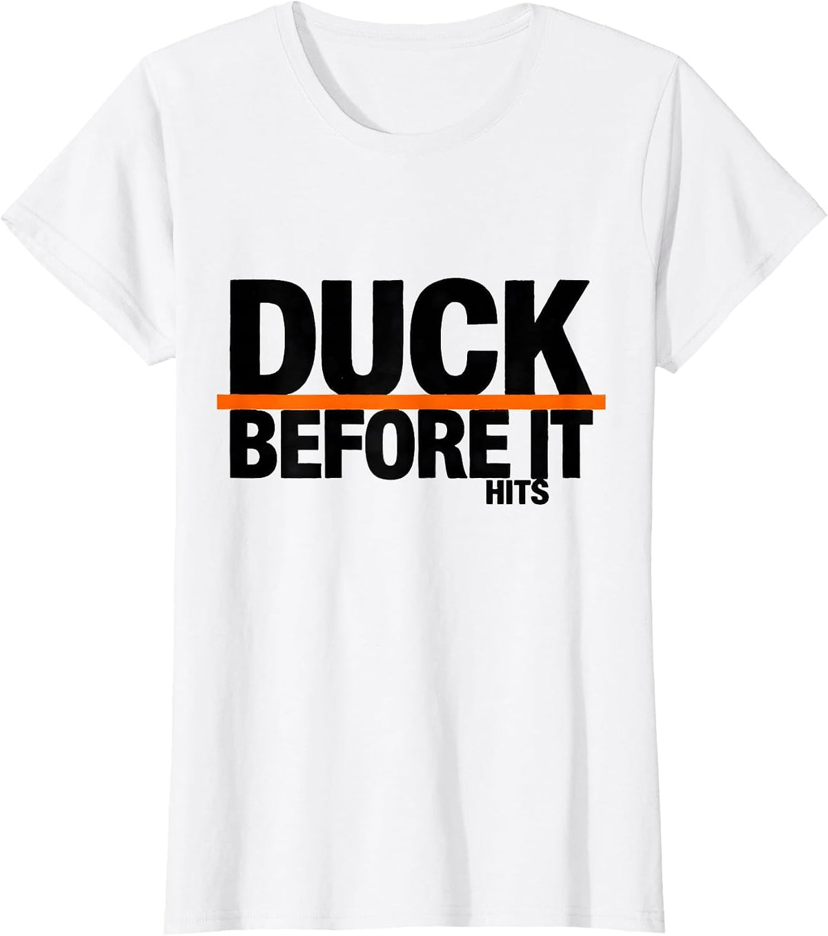 Duck Before It Hits Funny Duck Novelty Humor Gift T-Shirt - White