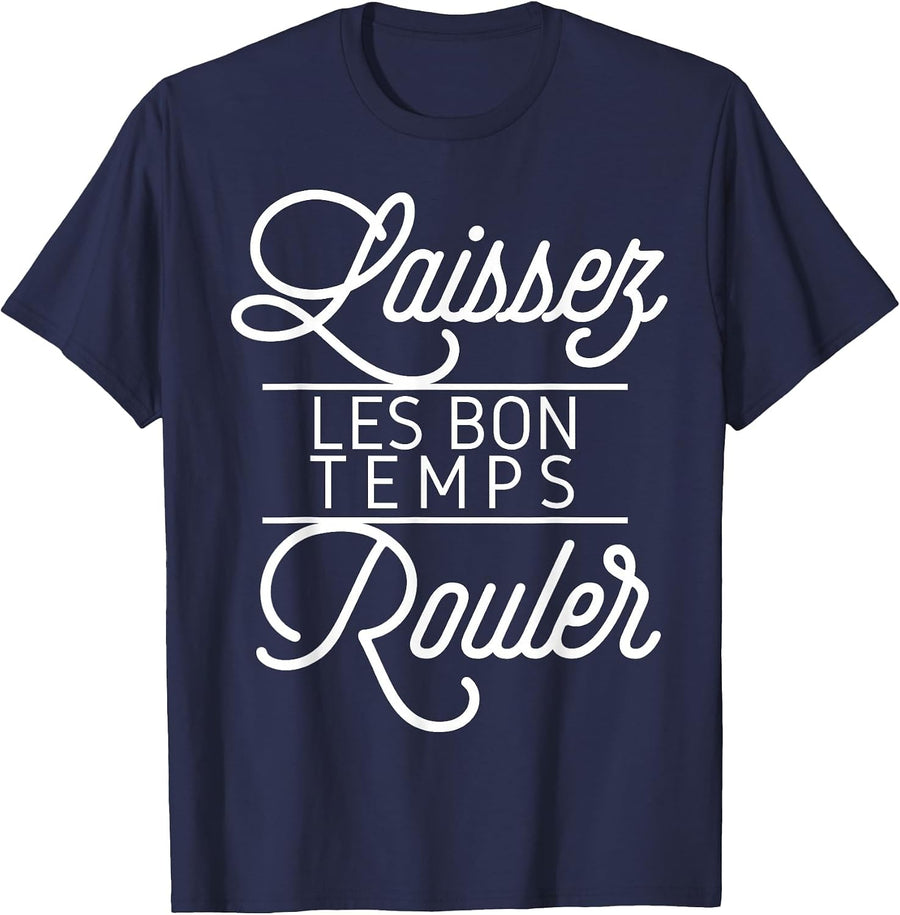 Let The Good Times Roll Shirt Laissez Les Bon Temps Rouler T-Shirt - Navy Blue