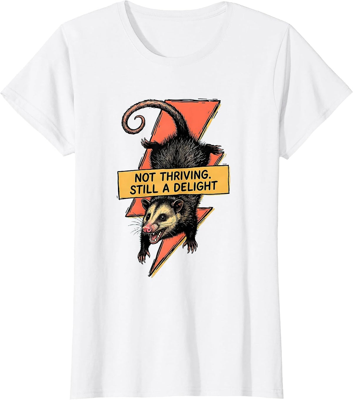 Not Thriving Still A Delight Funny Opossum Animal Meme Humor T-Shirt - White
