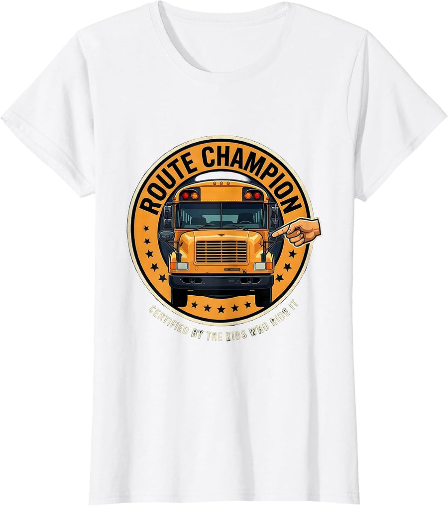 Women's Route Champion, Certified By The Kids Who Ride It School Bus T-Shirt - White