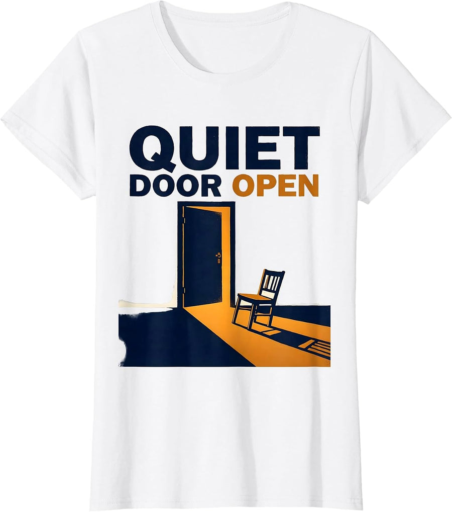 Women's Quiet Door Open Funny School Counselor Camp Counselor Humor T-Shirt - White