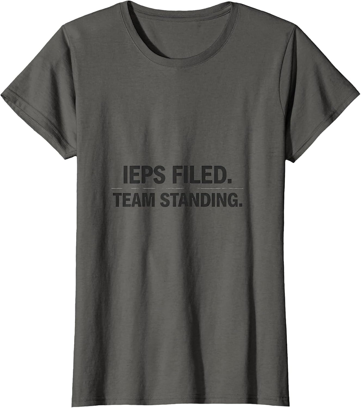 Women's IEPs Filed Team Standing Special Education Teacher SPED T-Shirt - Asphalt Grey