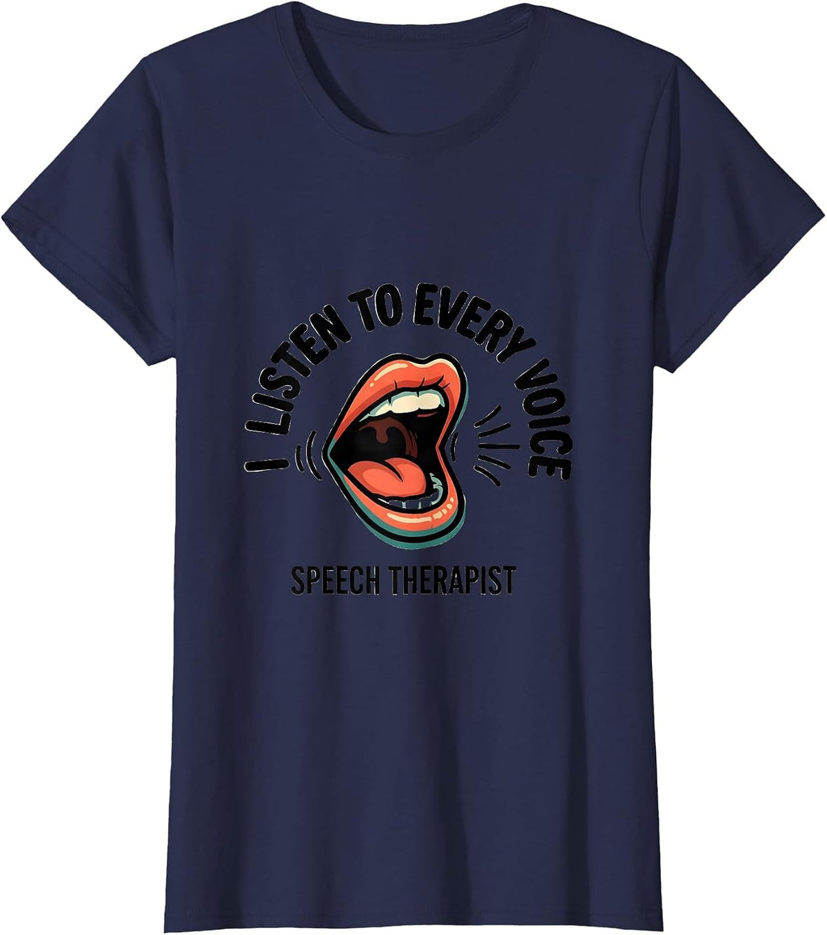Women's I Listen To Every Voice Speech Therapist T-Shirt - Navy Blue