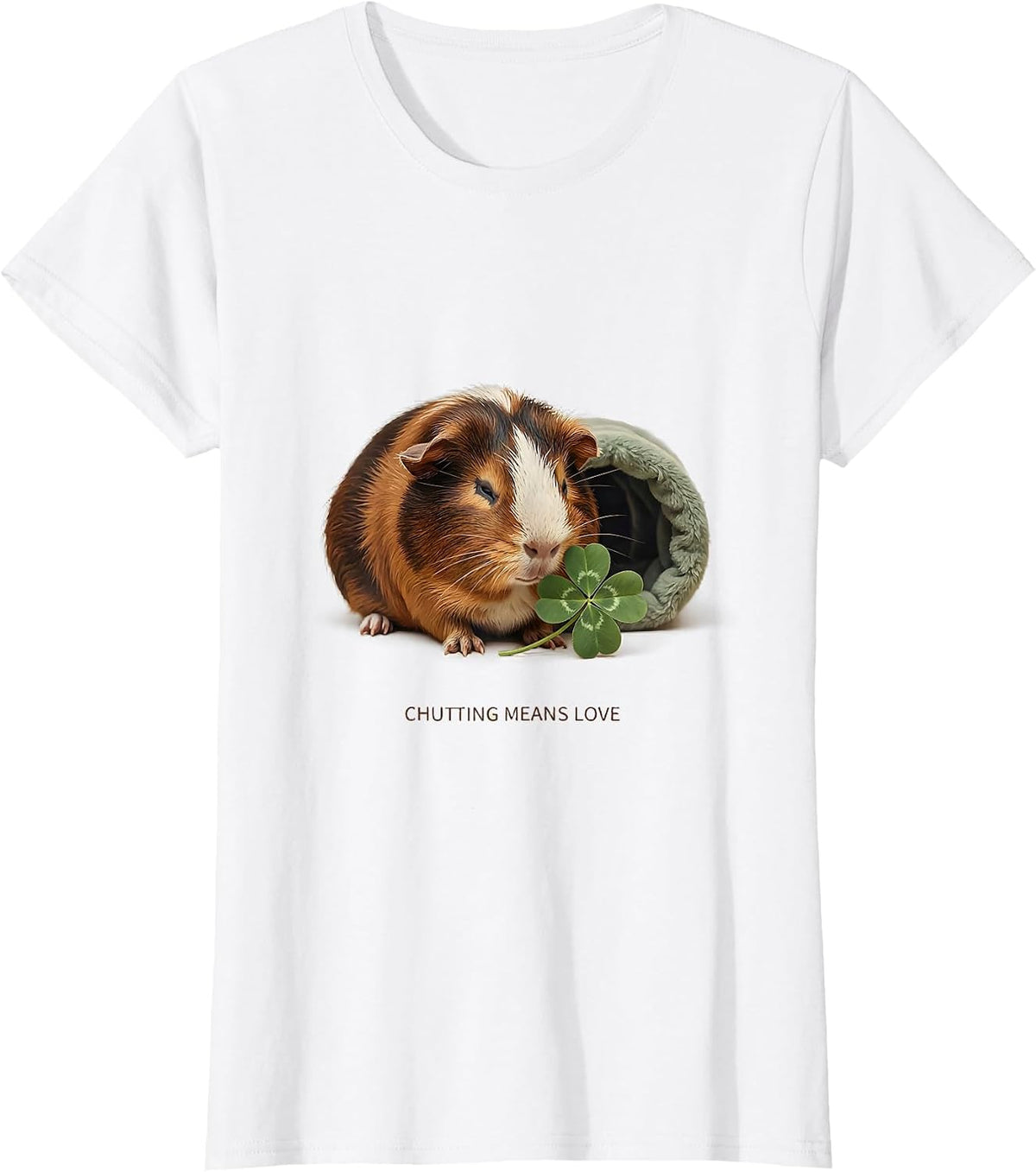 Women's Chutting Means Love Funny Guinea Pig Cavy Lover Pet Humor T-Shirt - White