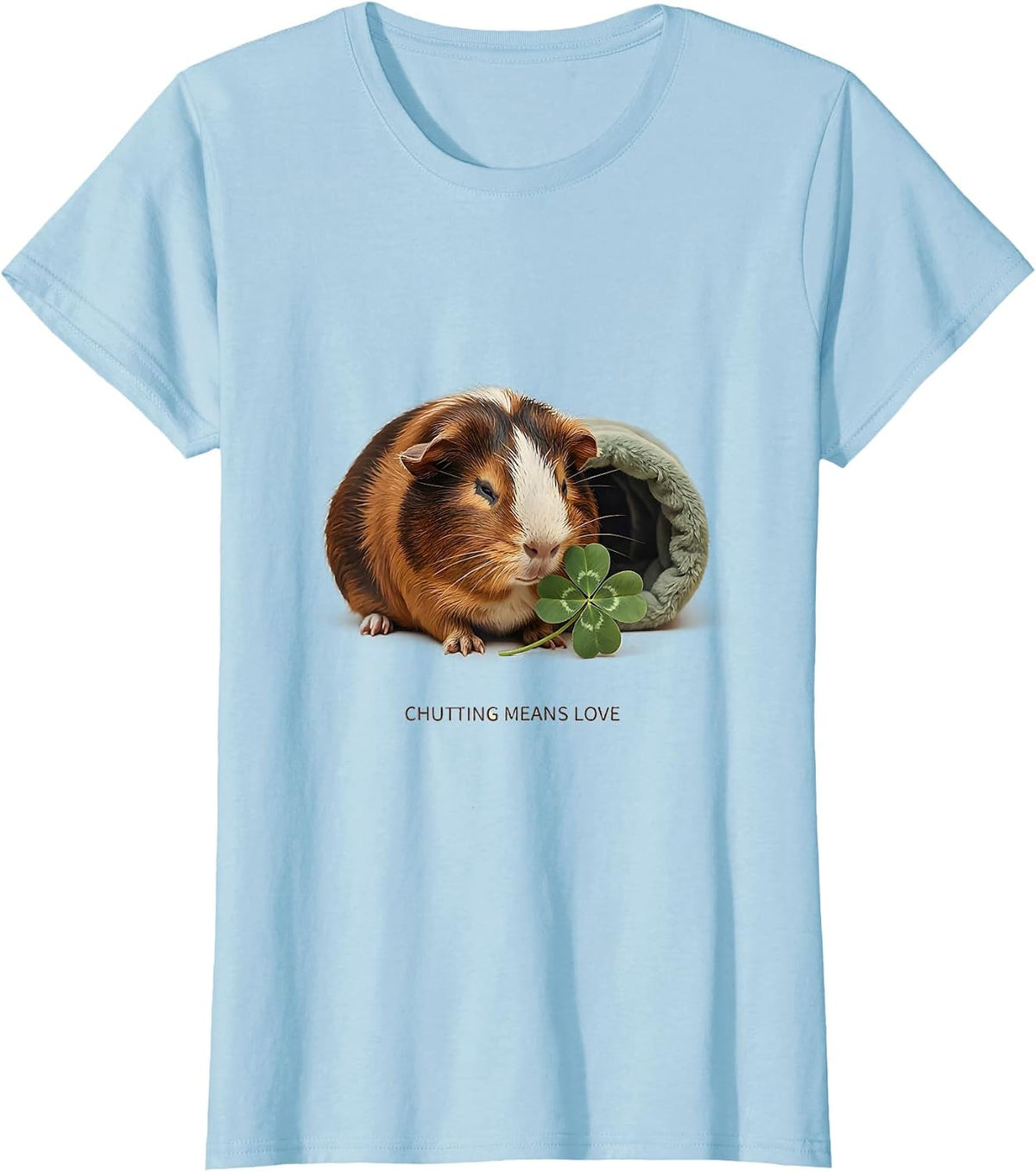 Women's Chutting Means Love Funny Guinea Pig Cavy Lover Pet Humor T-Shirt - Baby Blue