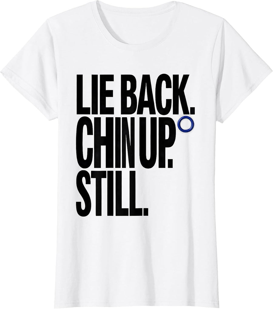 Women's Lie Back Chin Up Still Radiology Tech Rad Tech X-Ray T-Shirt - White