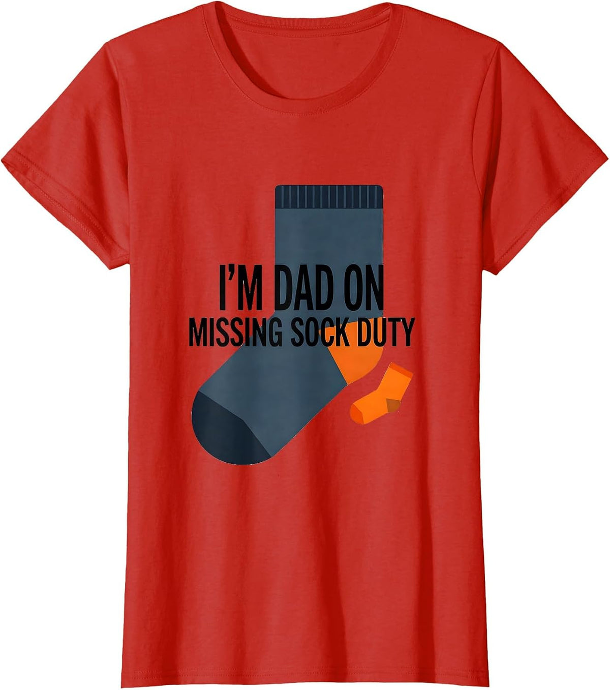 Women's I'm Dad On Missing Sock Duty Funny Dad Gift Family Humor T-Shirt - Red