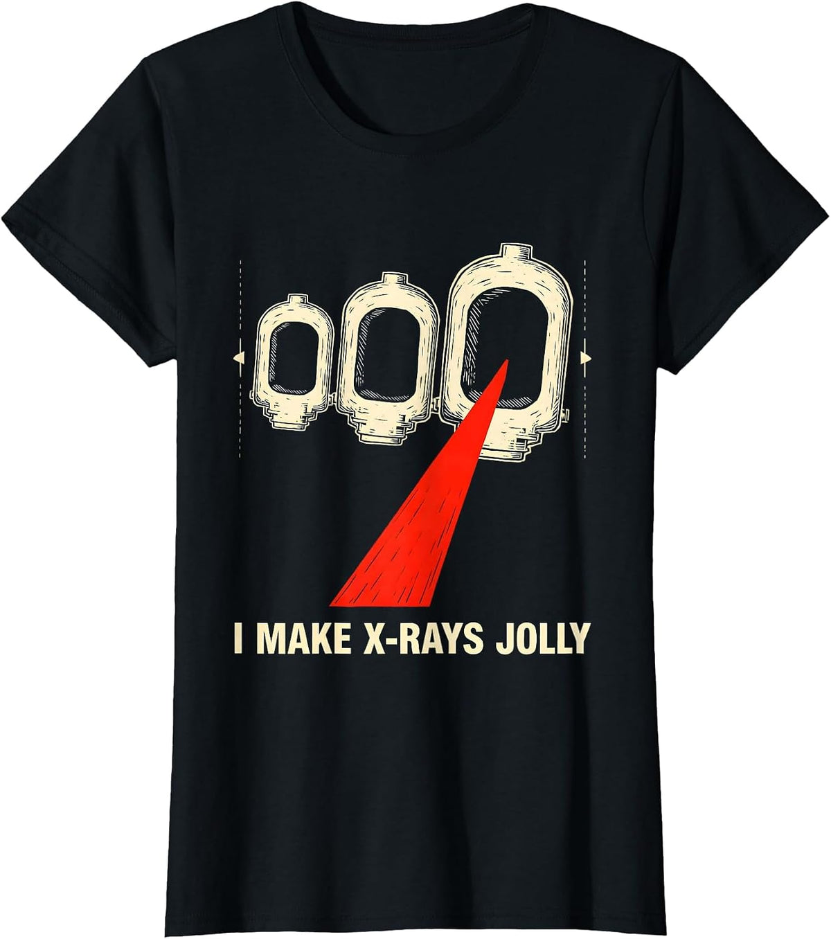 I Make X-Rays Jolly Funny Radiology Tech Rad Tech Gift T-Shirt - Black