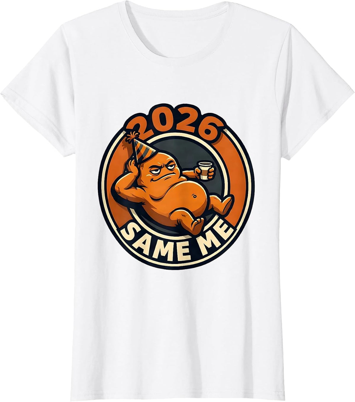 Women's 2026 Same Me Funny Sarcastic Holiday Humor T-Shirt - White