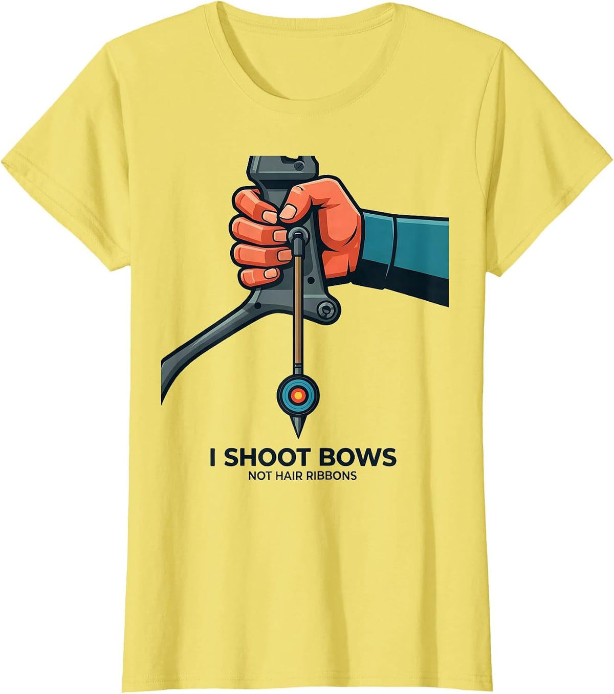 I Shoot Bows, Not Hair Ribbons Funny Archery Bowhunter Deer T-Shirt - Lemon Yellow