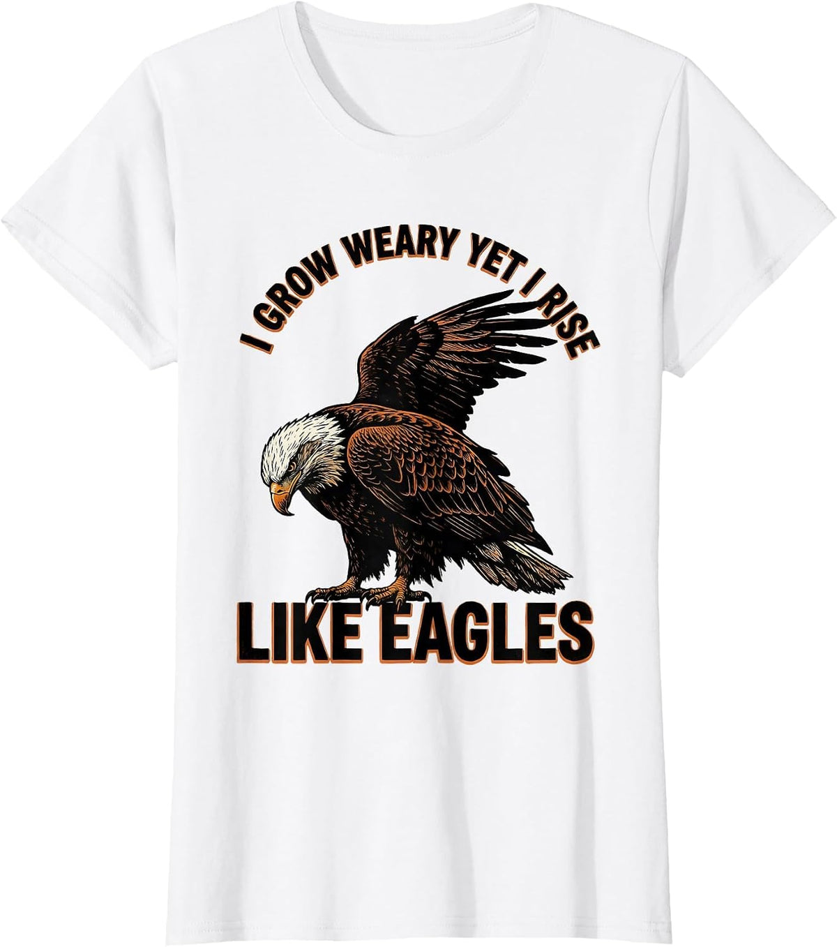 Women's I Grow Weary Yet I Rise Like Eagles Faith-Inspired Eagle T-Shirt - White