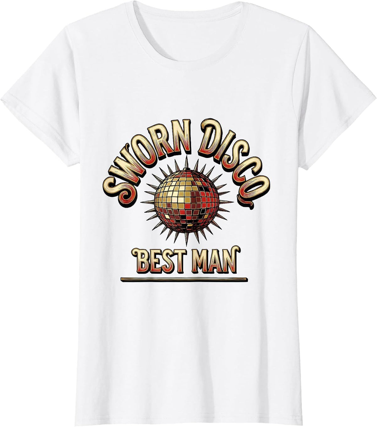 Women's Sworn Disco Best Man Retro 70s Disco Party Costume T-Shirt - White