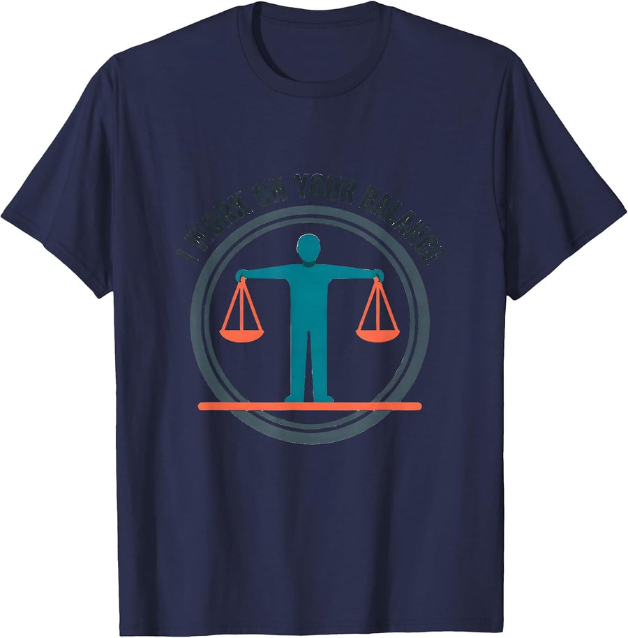 I Work On Your Balance Funny Physical Therapist PT Gift T-Shirt - Navy Blue