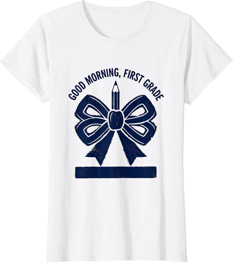 Women's Good Morning, First Grade Cute Coquette Bow Back to School T-Shirt - White