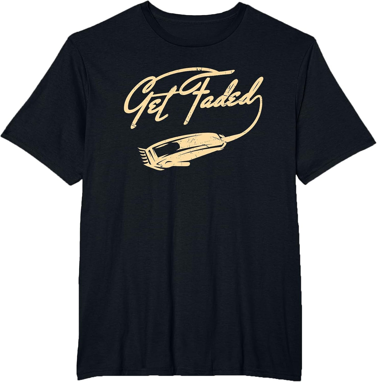 Get Faded Barber Funny Men Dad Fadecut Hair Style Lovers T-Shirt - Black
