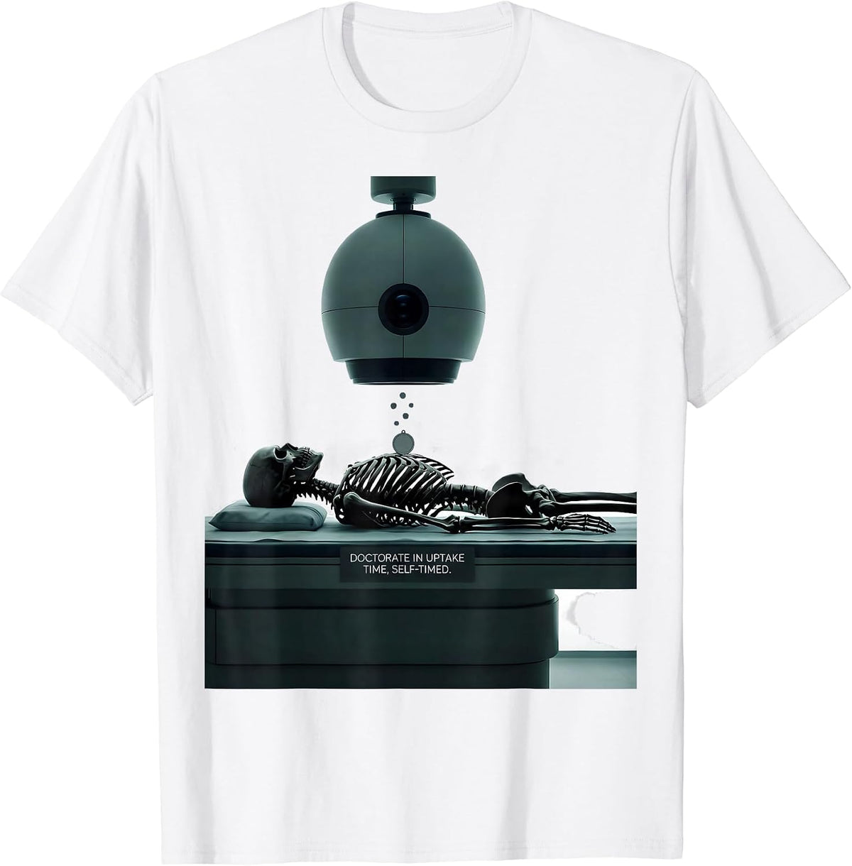 Men's Doctorate In Uptake Time, Self-Timed Radiology Tech T-Shirt - White