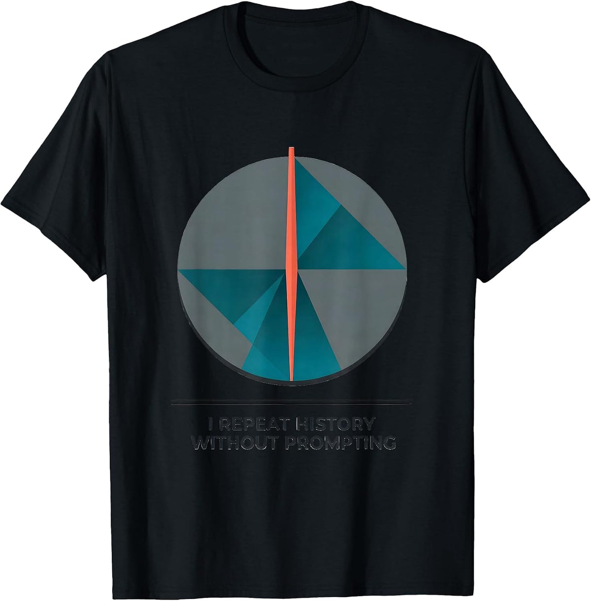 Men's I Repeat History Without Prompting Funny History Teacher T-Shirt - Black
